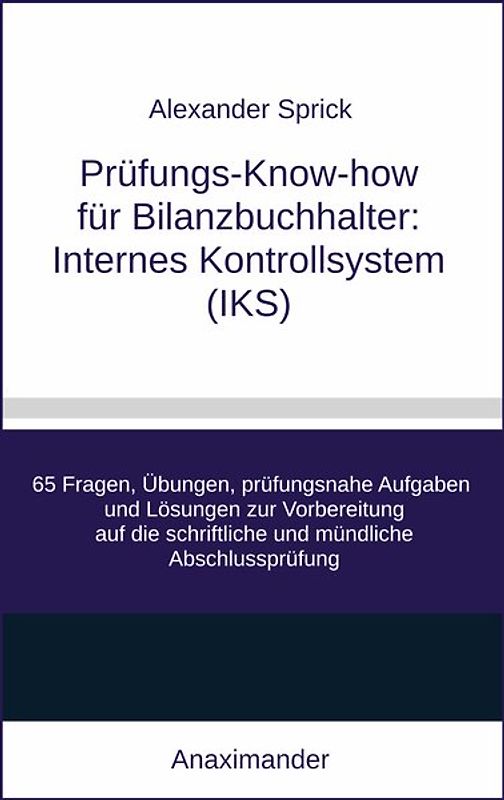 Prüfungs-Know-how für Bilanzbuchhalter: Internes Kontrollsystem (IKS)