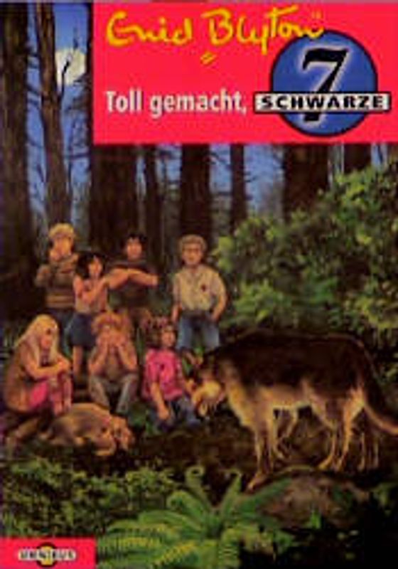 Die Schwarze 7 / Toll gemacht, Schwarze 7