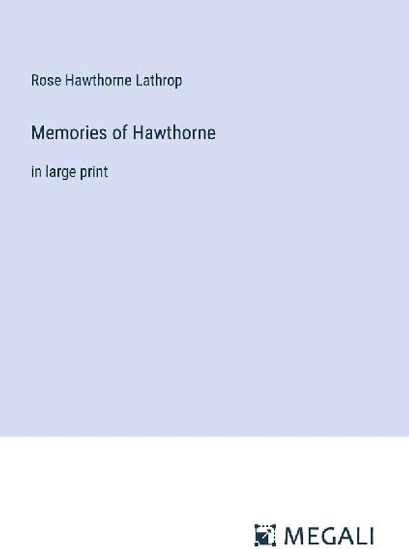 Memories of Hawthorne