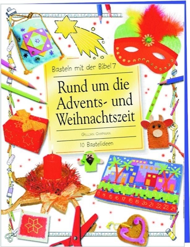 Basteln mit der Bibel / Rund um die Advents- und Weihnachtszeit