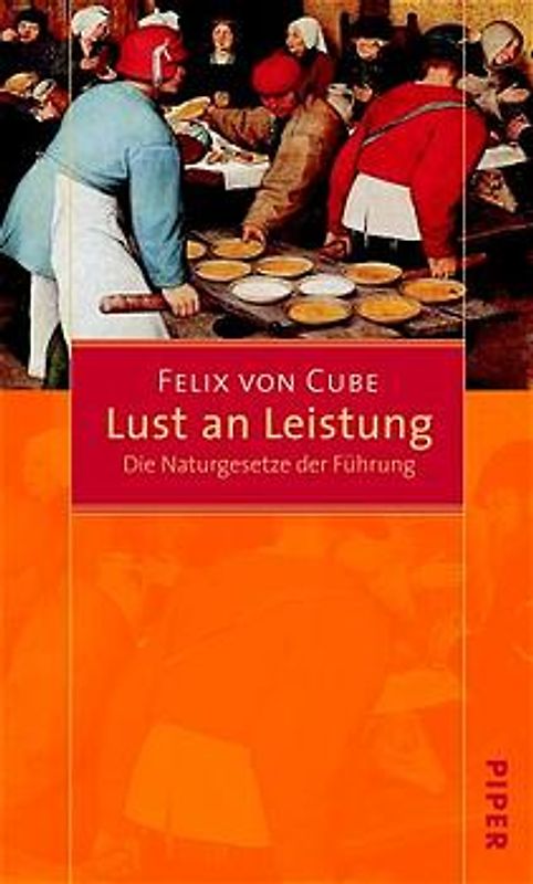 Lust an Leistung. Die Naturgesetze der Führung