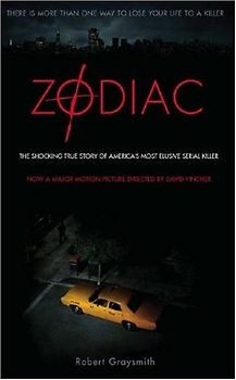 Zodiac: The Shocking True Story of America's Most Bizarre Mass Murderer - R Graysmith