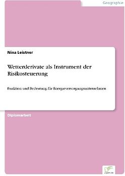 Wetterderivate als Instrument der Risikosteuerung