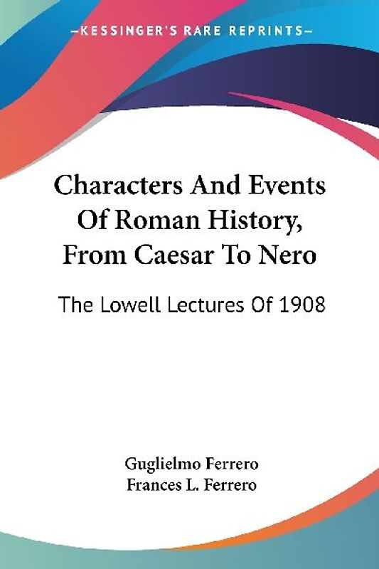 Characters And Events Of Roman History, From Caesar To Nero