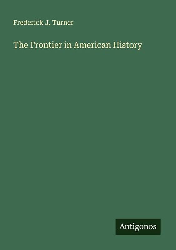 The Frontier in American History