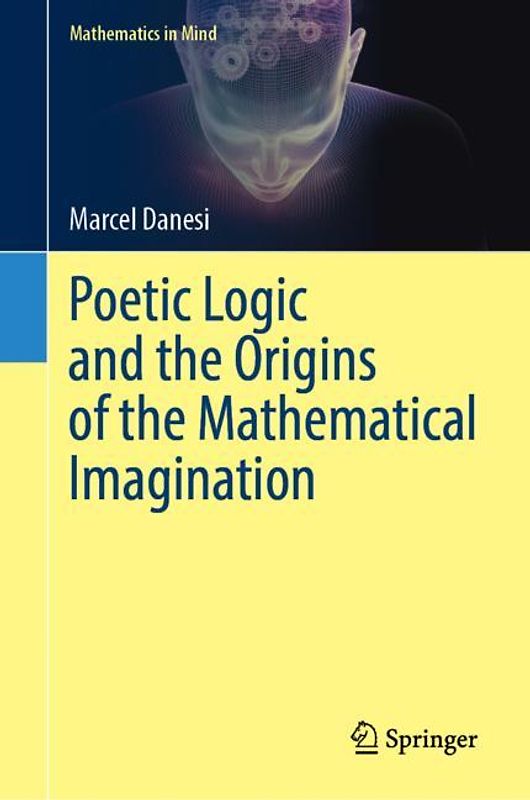 Poetic Logic and the Origins of the Mathematical Imagination