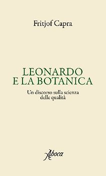 Leonardo e la botanica. Un discorso sulla scienza delle qualità
