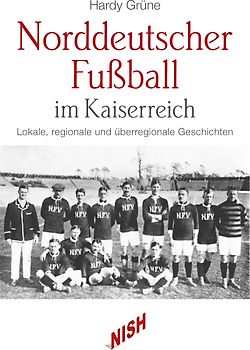 Norddeutscher Fußball im Kaiserreich