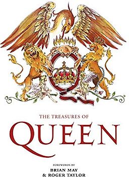 The Treasures of Queen: Authorised history of Queen