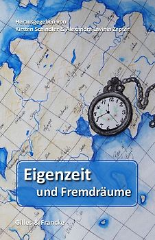 Eigenzeit und Fremdräume