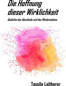 Die Hoffnung dieser Wirklichkeit