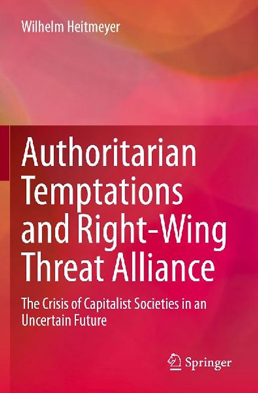 Authoritarian Temptations and Right-Wing Threat Alliance