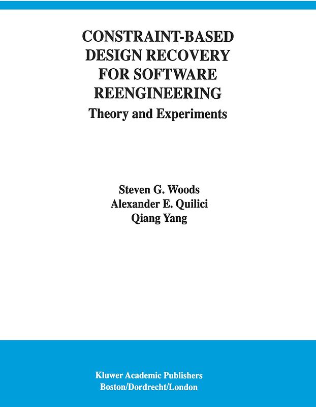 Constraint-Based Design Recovery for Software Reengineering