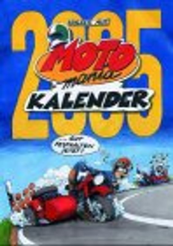 Motomania 2005. Kalender