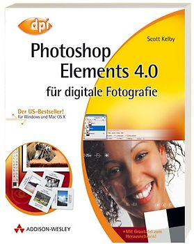 Photoshop Elements 4.0 für digitale Fotografie