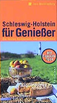 Schleswig-Holstein für Geniesser