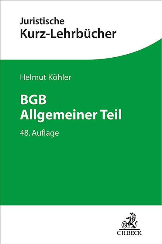 Kurzlehrbücher für das Juristische Studium / BGB Allgemeiner Teil