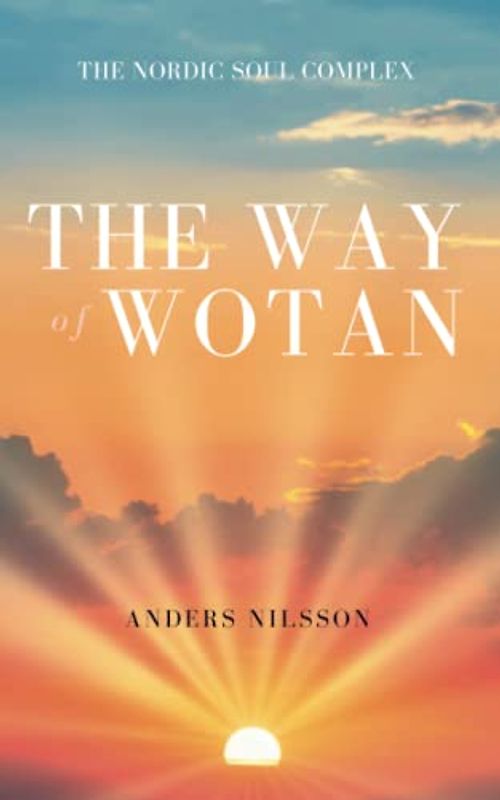 The Way of Wotan: The Nordic Soul Complex