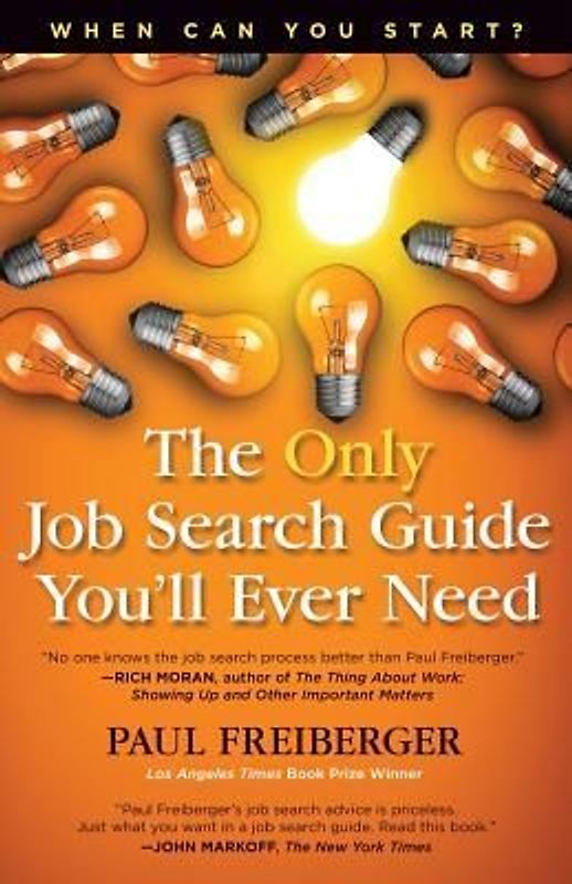 When Can You Start? the Only Job Search Guide You'll Ever Need