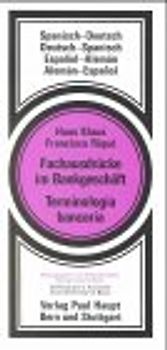 Fachausdrücke im Bankgeschäft /Terminología bancaria. Spanisch-Deutsch /Deutsch-Spanisch. Español-Alemán /Alemán-Español