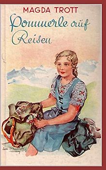 Pommerle auf Reisen (Illustrierte Ausgabe)