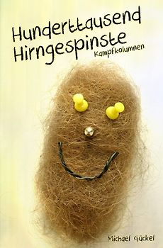 Hunderttausend Hirngespinste