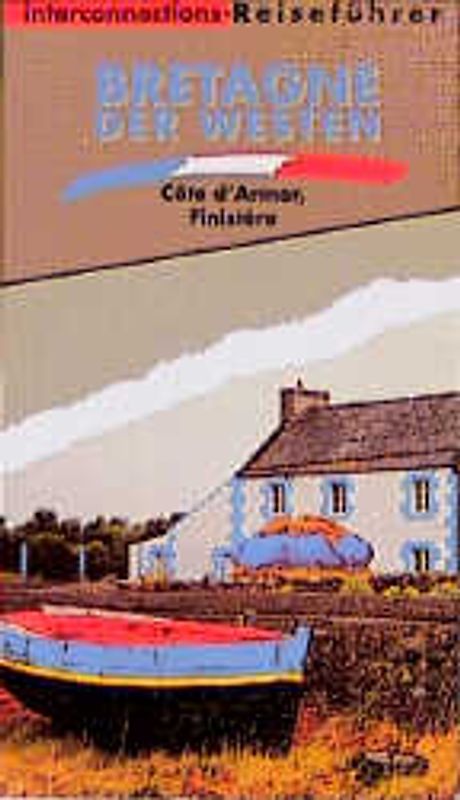 Bretagne. Der Westen - Finistère, Côte d'Armor