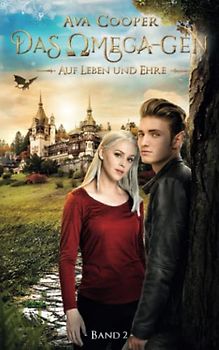 Das Omega-Gen - Auf Leben und Ehre (Das Omega-Gen-Reihe, Band 2)