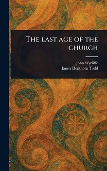 The Last Age of the Church