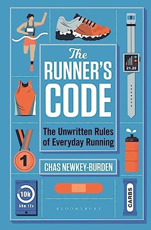 The Runner's Code: The Unwritten Rules of Everyday Running BEST BOOKS OF 2021: SPORT – WATERSTONES