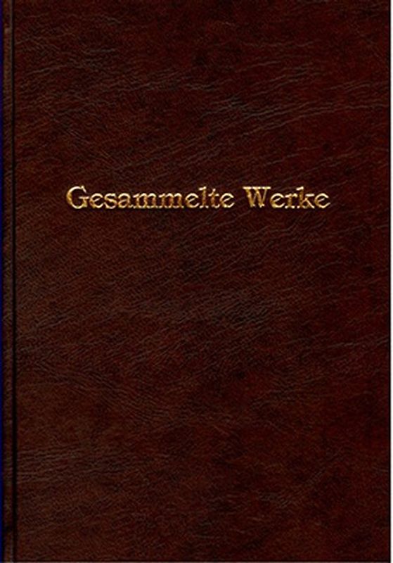 Gesammelte Werke / Gesammelte Werke - Band 1