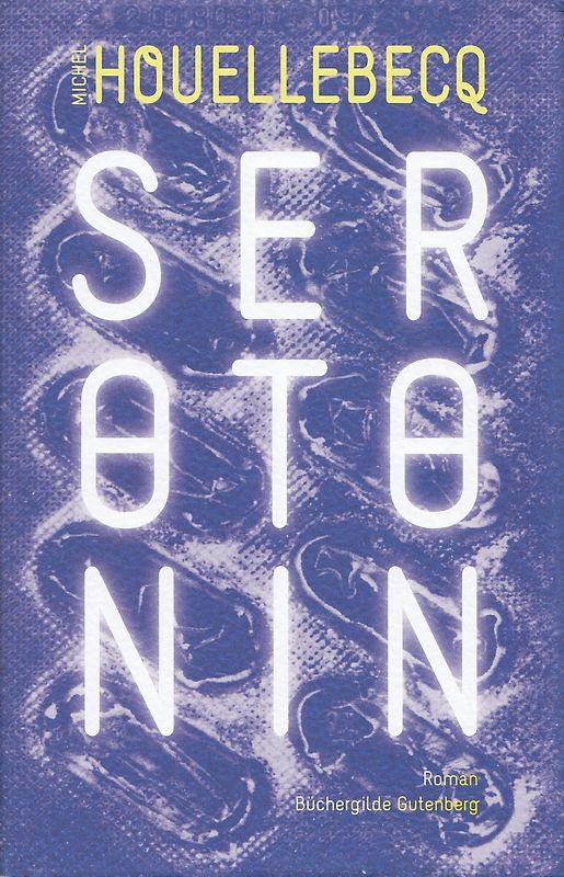 Serotonin - Michel Houellebecq [Gebundene Ausgabe]