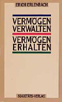 Vermögen verwalten - Vermögen erhalten
