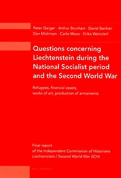 Questions concerning Liechtenstein during the National Socialist period and the Second World War