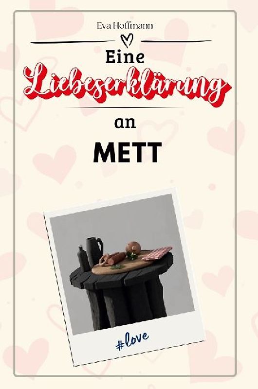 Eine Liebeserklärung an Mett