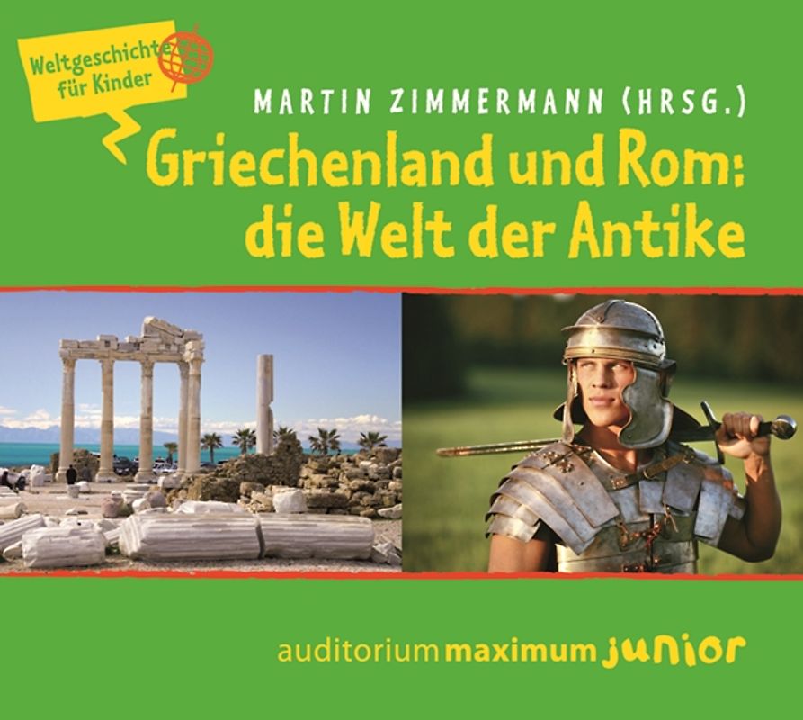 Griechenland und Rom: die Welt der Antike