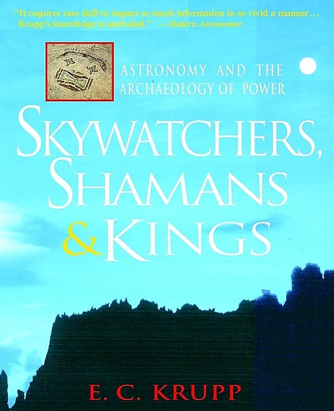 Skywatchers, Shamans and Kings