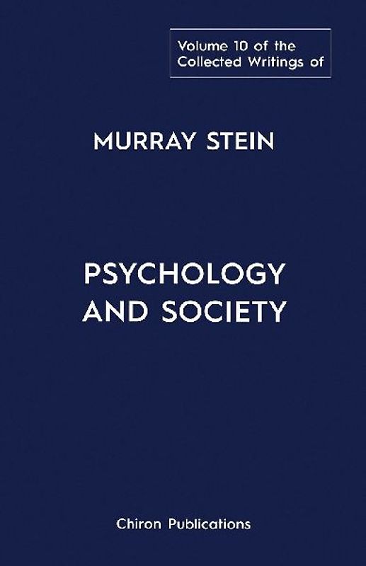 The Collected Writings of Murray Stein