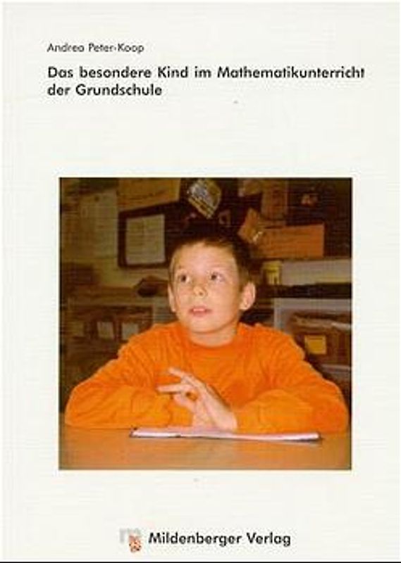 Das besondere Kind im Mathematikunterricht der Grundschule