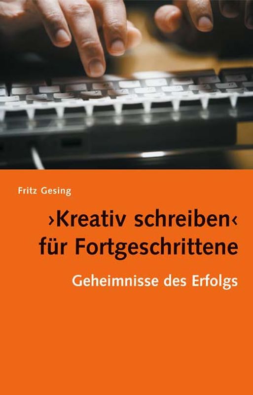 ›Kreativ schreiben‹ für Fortgeschrittene