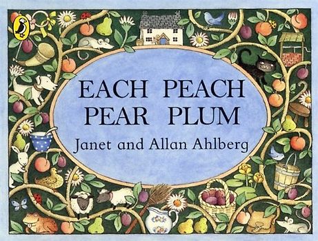 Each Peach Pear Plum board book (Viking Kestrel Picture Books)