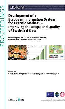 Development of a European Information System for Organic Markets - Improving the Scope and Quality of Statistical Data