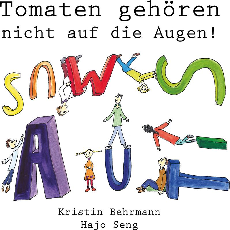 Tomaten gehören nicht auf die Augen!