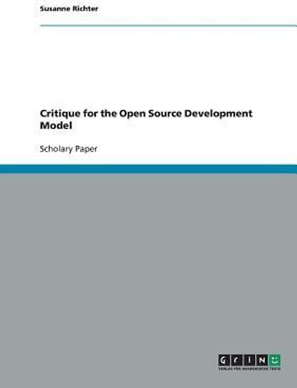 Critique for the Open Source Development Model