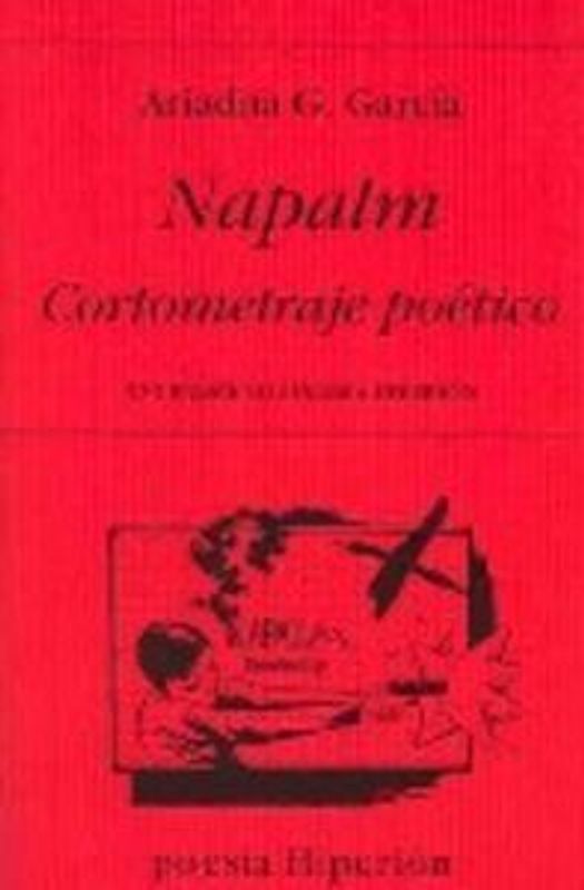 Napalm : cortometraje poético