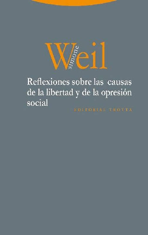 Reflexiones sobre las causas de la libertad y de la opresión social