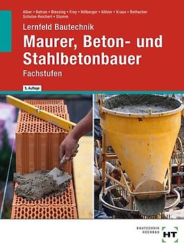 Lernfeld Bautechnik Maurer, Beton- und Stahlbetonbauer
