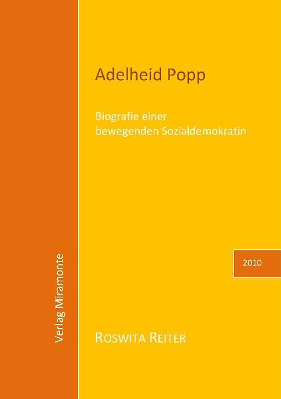 Adelheid Popp - Biografie einer bewegenden Sozialdemokratin