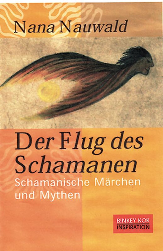 Der Flug des Schamanen
