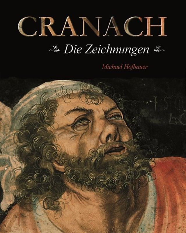 Cranach - die Zeichnungen